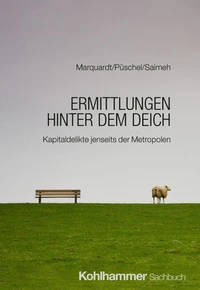 Ermittlungen hinter dem Deich