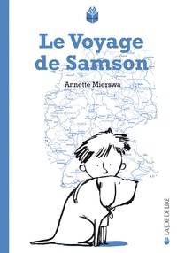Annette Mierswa - Le voyage de Samson.