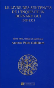 Le Livre Des Sentences De L'Inquisiteur Bernard Gui (1308-1323) 2 Volumes