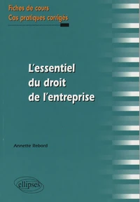 L'essentiel du droit de l'entreprise