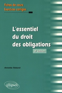 Annette Rebord - L'essentiel du droit des obligations.