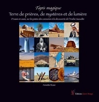Téléchargements de livres électroniques gratuits à partir de Google Books Tapis magique : Terre de prières de mystères et de lumière, l’Arabie Saoudite 9782487679498