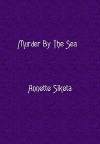  Annette Siketa - Murder by the Sea.