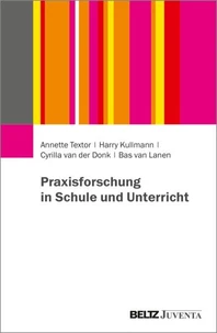 Praxisforschung in Schule und Unterricht