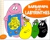 Annette Tison et Talus Taylor - Barbapapa et les labyrinthes.