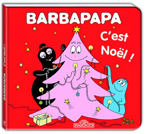 Annette Tison et Talus Taylor - Barbapapa - C'est Noël.