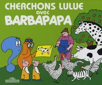 Cherchons Lulue avec Barbapapa