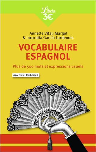 Vocabulaire espagnol. Plus de 500 mots et expressions usuels