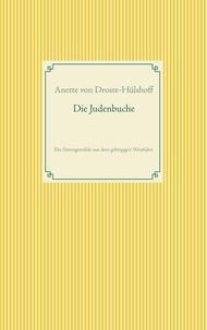 Annette von Droste-Hülshoff - Die Judenbuche.