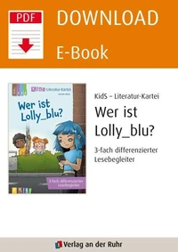 Wer ist Lolly_blu? – 3-fach differenzierter Lesebegleiter