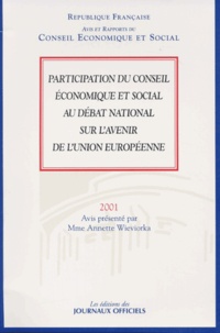 Annette Wieviorka - Participation Du Conseil Economique Et Social Au Debat National Sur L'Avenir De L'Union Europeenne.