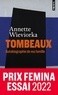 Annette Wieviorka - Tombeaux - Autobiographie de ma famille.