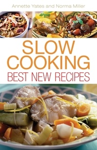 Annette Yates - Slow Cooking: Best New Recipes.