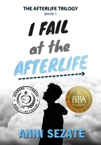  Anni Sezate - I Fail at the Afterlife - The Afterlife Trilogy, #1.