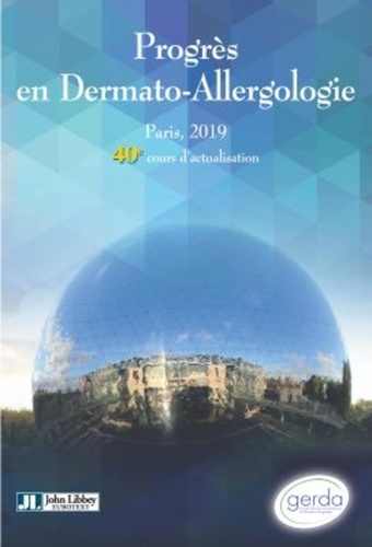 Progrès en dermato-allergologie. Paris 2019