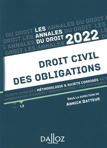 Droit civil des obligations. Méthodologie & sujets corrigés  Edition 2022