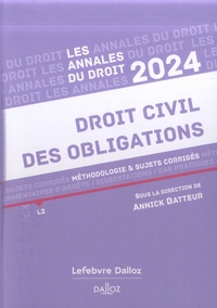 Annick Batteur - Droit civil des obligations - Méthodologie & sujets corrigés.