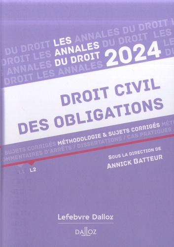 Droit civil des obligations. Méthodologie & sujets corrigés  Edition 2024