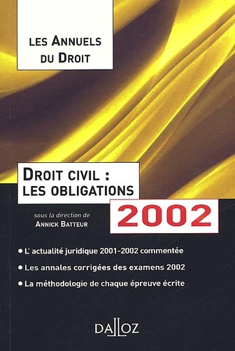 Annick Batteur et  Collectif - Droit Civil : Les Obligations. Edition 2002.