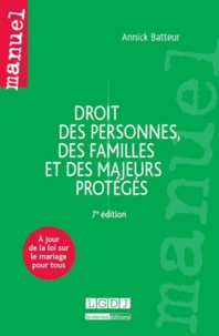 Annick Batteur - Droit des personnes, des familles et des majeurs protégés.