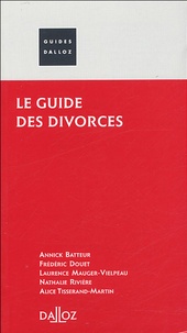 Annick Batteur et Alice Tisserand - Le guide des divorces.