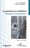 Annick Bernabéo et Benoit Marsault - La psychose en résidence - Hébergement et psychothérapie.