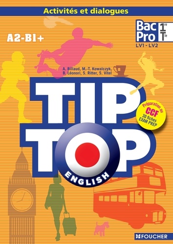 Annick Billaud et Béatrice Léonori - Tip Top English 1re et Tle Bac Pro A2-B1+. 2 CD audio