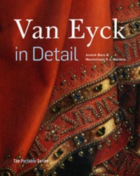 Annick Born et Maximiliaan Martens - Van Eyck in Detail.