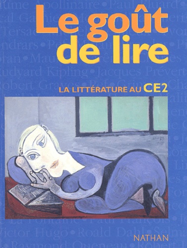 Annick Cautela et Brigitte Marin - Litterature Ce2. Le Gout De Lire.