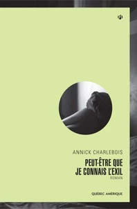 Peut etre que je connais l exil