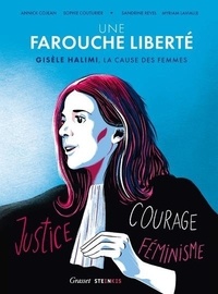 Livres audio gratuits téléchargeables Une farouche liberté - Gisèle Halimi, la cause des femmes 9782368468432 (French Edition)