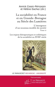 La sociabilité en France et en Grande-Bretagne au siècle des Lumières : l'émergence d'un nouveau modèle de société