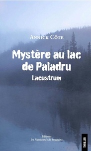 Annick Côte - Mystère au lac de Paladru.