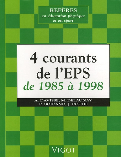 Annick Davisse et Michel Delaunay - 4 Courants de l'EPS de 1985 à 1998.