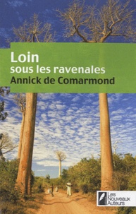 Annick de Comarmond - Loin sous les Ravenales.