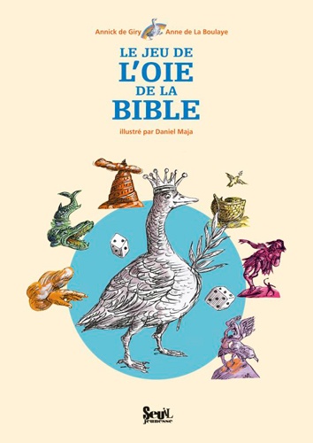 Annick de Giry et Anne de La Boulaye - Le jeu de l'oie de la Bible.