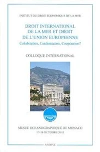 Droit international de la mer et droit de l'Union Européenne