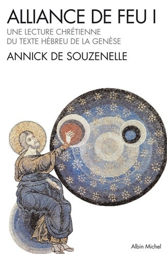 Annick de Souzenelle et Annick de Souzenelle - Alliance de feu. Tome 1.
