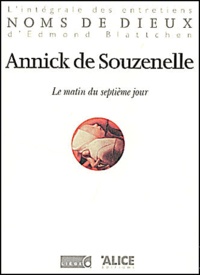 Annick de Souzenelle - Le Matin Du Septieme Jour.