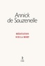 Annick de Souzenelle - Méditation sur la mort.