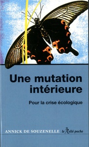 Téléchargement d'un livre électronique en français Une mutation intérieure  - Pour la crise écologique 9782354902179 RTF PDF iBook