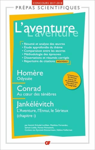 L'aventure. Homère, Odyssée ; Conrad, Au coeur des ténèbres ; Jankélévitch, L'Aventure, l'ennui, le Sérieux (chapitre 1)  Edition 2017-2018