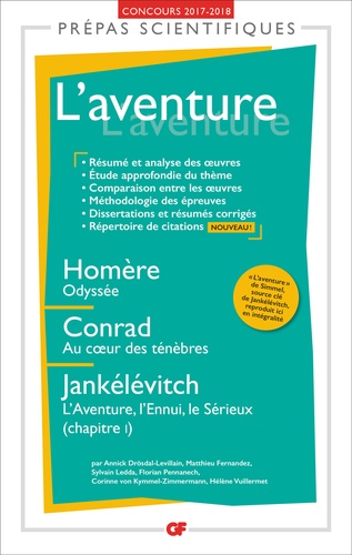 L'aventure. Homère, Odyssée ; Conrad, Au coeur des ténèbres ; Jankélévitch, L'Aventure, l'ennui, le Sérieux (chapitre 1)  Edition 2017-2018