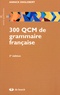 Annick Englebert - 300 QCM de grammaire française.