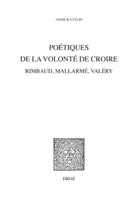 Poétiques de la volonté de croire