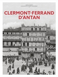 Annick Faurot - Clermont-Ferrand d'antan.
