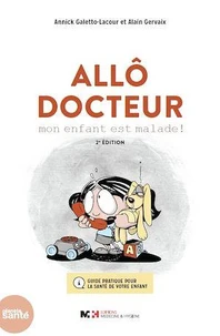 Allô docteur, mon enfant est malade !