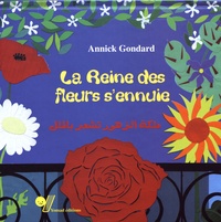 Annick Gondard - La reine des fleurs s'ennuie.