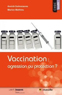 Vaccination : agression ou protection ?