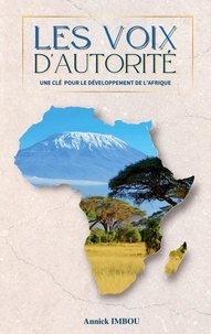 Téléchargements de livres électroniques gratuits, nouvelles versions Les voix d'autorité  - Une clé pour le développement de l'Afrique (Litterature Francaise) 9782322433940